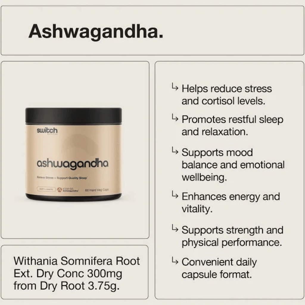Switch Nutrition Ashwagandha KSM-66® capsules with premium Ashwagandha root extract.